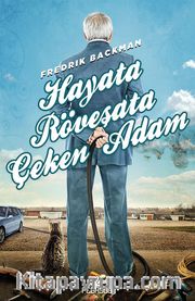 Hayata Röveşata Çeken Adam