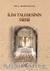 İlim Talebesinin Süsü / İlim Yolunda Rehberiniz!