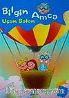 Bilgin Amca / Uçan Balon
