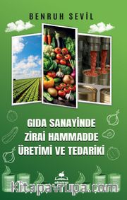 Gıda Sanayinde Zirai Hammadde Üretimi ve Tedariki