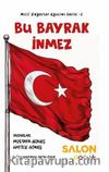 Bu Bayrak İnmez & Milli Değerler Eğitimi Serisi 1