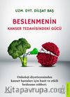 Beslenmenin Kanser Tedavisindeki Gücü