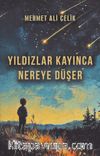 Yıldızlar Kayınca Nereye Düşer