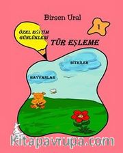 Özel eğitim Günlükleri, Tür Eşleme 1 / Hayvanlar, Bitkiler