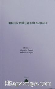 Ortaçağ Tarihine Dair Yazılar I