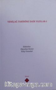 Yeniçağ Tarihine Dair Yazılar I