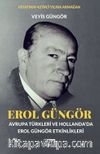 Erol Güngör (Avrupa Türkleri ve Hollanda'da Erol Güngör Etkinlikleri)