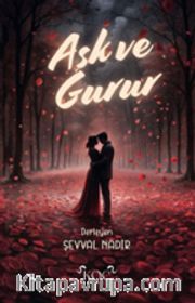 Aşk ve Gurur