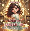Lora’nın Bahçesi 3