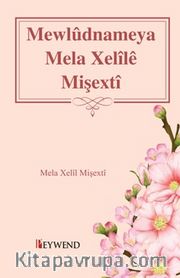 Mewlûdnameya Mela Xelîlê Mişextî