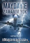 Mayday’e Zamanım Yok & Kaptan Pilot Menderes Çakıcı