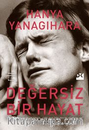Değersiz Bir Hayat (Ciltli)