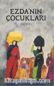 Ezda’nın Çocukları (Sewe)
