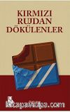 Kırmızı Rujdan Dökülenler