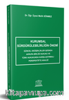 Kurumsal Sürdürülebilirliğin Önemi & Güncel Değişiklikler Işığında Avrupa Birliği Hukuku ve Türk Hukukunda Karşılaştırmalı Perspektifte Analizi 