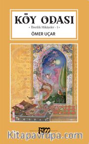 Köy Odası İbretlik Hikayeler-1