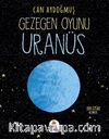 Gezegen Oyunu / Uranüs
