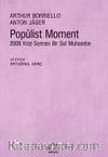 Popülist Moment & 2008 Krizi Sonrası Bir Sol Muhasebe