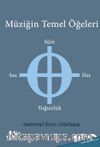 Müziğin Temel Öğeleri Ses – Süre – Hız – Yoğunluk