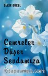 Cemreler Düşer Sevdamıza