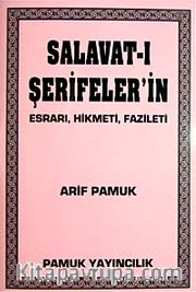 Salavat'ı Şerifşer'in Esrarı, Hikmeti, Fazileti (Dua-028/P8) Cep Boy