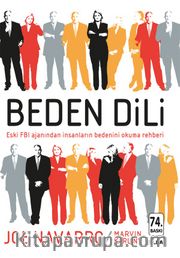 Beden Dili <br /> Eski FBI Ajanından İnsanların Bedenini Okuma Rehberi