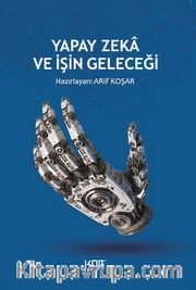 Yapay Zeka ve İşin Geleceği