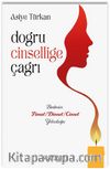 Doğru Cinselliğe Çağrı
