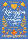 Kocacığım Bana Hikayeni Anlat