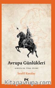 Avrupa Günlükleri <br /> Avrupa'da Türk İzleri