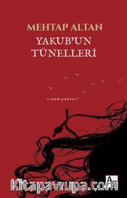 Yakub’un Tünelleri