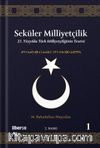Seküler Milliyetçilik 1: 21. Yüzyılda Türk Milliyetçiliğinin Teorisi