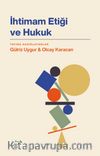 İhtimam Etiği ve Hukuk