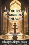 İlim ve İrfan Pınarından Damlalar