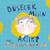 Düşecek misin Artık?