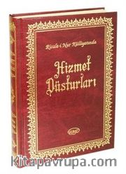 Hizmet Düsturları - Risale-i Nur Külliyatından