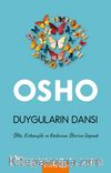 Duyguların Dansı & Öfke, Kıskançlık ve Korkunun Ötesine Geçmek