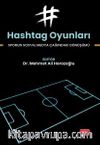 Hashtag Oyunları - Sporun Sosyal Medya Çağındaki Dönüşümü