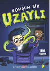 Komşum Bir Uzaylı & Yeni Çocuk