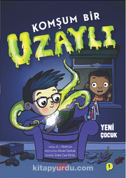 Komşum Bir Uzaylı <br /> Yeni Çocuk