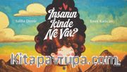 İnsanın İçinde Ne Var?