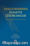 Atsız Evreninden Karakter Çözümlemeleri