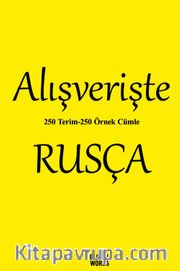 Alışverişte Rusça 250 Terim 250 Örnek Cümle