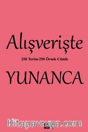 Alışverişte Yunanca 250 Terim 250 
