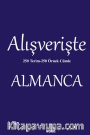 Alışverişte Almanca 250 Terim 250 Örnek Cümle