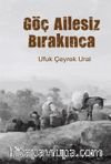 Göç Ailesiz Bırakınca