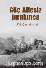 Göç Ailesiz Bırakınca