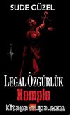 Legal Özgürlük Komplo