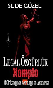 Legal Özgürlük Komplo