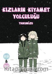 Kızların Kıyamet Yolculuğu 5-6